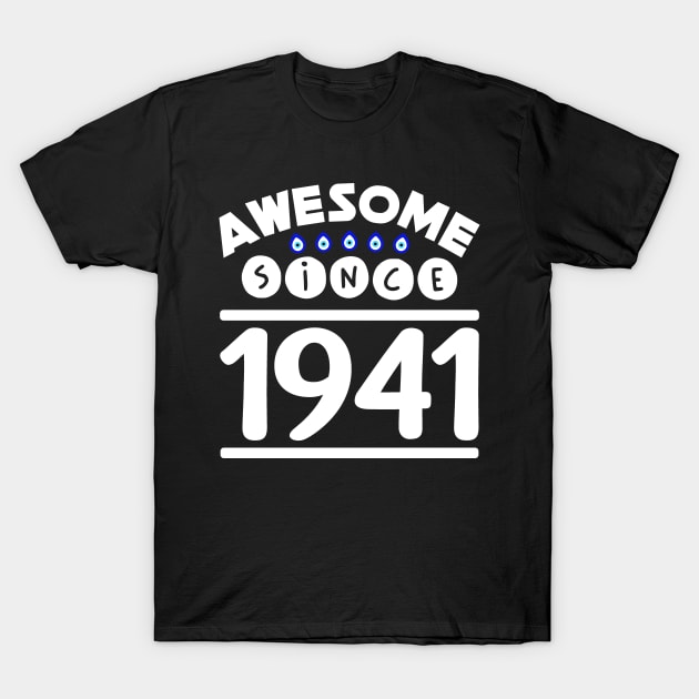 Awesome since 1941 T-Shirt by colorsplash